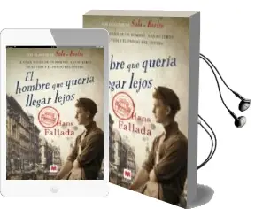 Descargar AudioLibro El Hombre que Queria Llegar Lejos de Hans Fallada año 2013