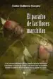 AudioLibro El Paraiso de las Flores Marchitas de Carlos Guillermo Navarro Rodriguez
