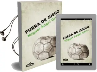 Descargar AudioLibro Fuera de Juego de Miguel Angel Ortiz año 2013