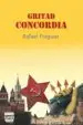 AudioLibro Gritad Concordia de Rafael Fraguas
