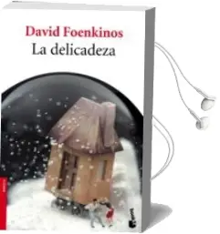 Descargar AudioLibro La Delicadeza de David Foenkinos año 2013