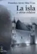 AudioLibro La Isla y Otros Relatos de Francisco Javier Illan Vivas