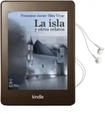 Descargar AudioLibro La Isla y Otros Relatos de Francisco Javier Illan Vivas año 2013