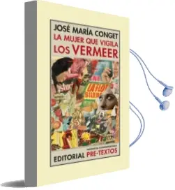 Descargar AudioLibro La Mujer que Vigila los Vermeer de Jose Maria Conget Ferruz año 2013