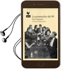 Descargar AudioLibro La Promoción del 49 de Don Carpenter año 2013