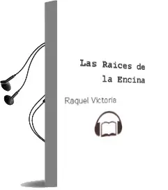 Descargar AudioLibro Las Raices de la Encina de Raquel Victoria año 2013