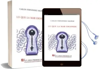 Descargar AudioLibro Lo que la mar Esconde de Carlos Fernandez Salinas año 2013