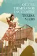 AudioLibro Que el Tiempo nos Encuentre de Teresa Viejo