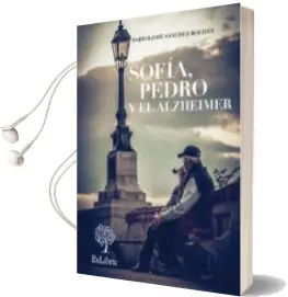 Descargar AudioLibro Sofía, Pedro y el Alzheimer de Bartolome Sanchez Roldan año 2013