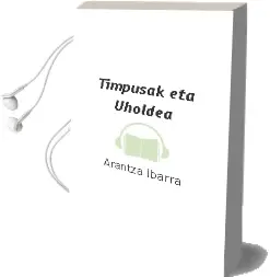 Descargar AudioLibro Timpusak eta Uholdea de Arantza Ibarra año 2013