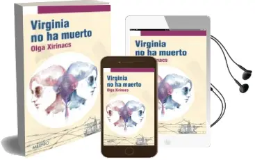 Descargar AudioLibro Virginia no ha Muerto de Olga Xirinacs Diaz año 2013