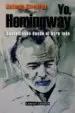 AudioLibro Yo, Hemingway de Antonio Civantos Mayo