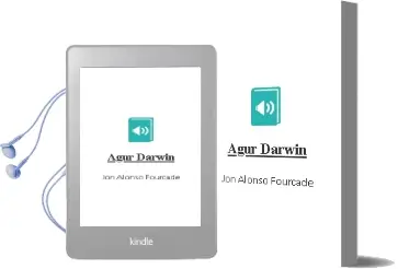 Descargar AudioLibro Agur Darwin de Jon Alonso Fourcade año 2013