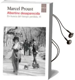 Descargar AudioLibro Albertine Desaparecida (en Busca del Tiempo Perdido, vi) de Marcel Proust año 2013