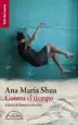 AudioLibro Contra el Tiempo de Ana Maria Shua