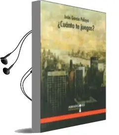 Descargar AudioLibro ¿Cuanto te Juegas? de Ivan Garcia Pelayo año 2013