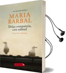 Descargar AudioLibro Dolça Companyia, Cara Solitud. els Millors Contes de Maria Barbal año 2013