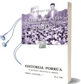 Descargar AudioLibro Entre las Patas de los Caballos. (2ª Ed.) de Luis Rivero Del Val año 2013