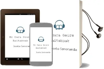 Descargar AudioLibro Ez Gara Geure Baitakoak de Joseba Sarrionaindia año 2013