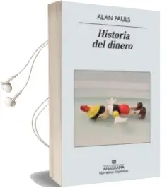 Descargar AudioLibro Historia del Dinero de Alan Pauls año 2013