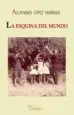 AudioLibro La Esquina del Mundo de Alejandro Lopez Andrada