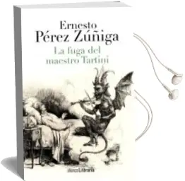 Descargar AudioLibro La Fuga del Maestro Tartini de Ernesto Perez Zuñiga año 2013