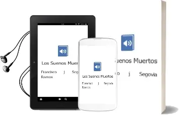 Descargar AudioLibro Los Sueños Muertos de Francisco J. Segovia Ramos año 2013