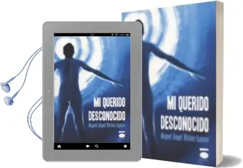 Descargar AudioLibro Mi Querido Desconocido de Miguel Angel Vilchez Espinar año 2013