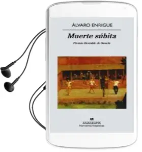Descargar AudioLibro Muerte Súbita de Alvaro Enrigue año 2013