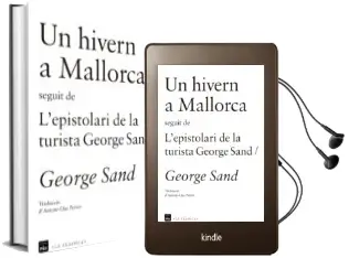 Descargar AudioLibro Un Hivern a Mallorca Seguit de L´Epistolari de la Turista de George Sand año 2013