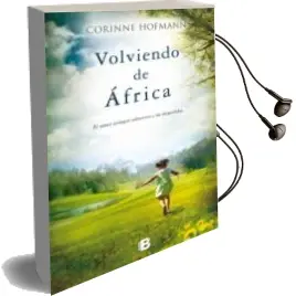 Descargar AudioLibro Volviendo de Africa de Corinne Hofmann año 2013