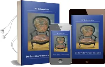 Descargar AudioLibro De la Vida y Otros Cuentos de Maria Dolores Avia Aranada año 2013
