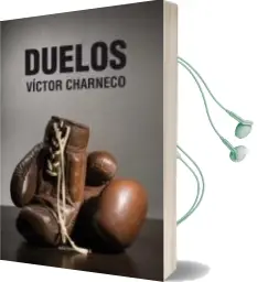 Descargar AudioLibro Duelos de Victor Charneco Saez año 2013