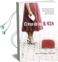 Descargar AudioLibro El Tren de las 6.41H de Jean Philippe Blondel año 2013