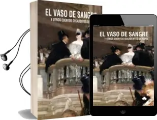Descargar AudioLibro El Vaso de Sangre y Otros Cuentos Decadentes de Paris de Varios Autores año 2013