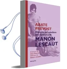 Descargar AudioLibro Historia del Caballero des Grieux y de Manon Lescaut de Abate Prevost año 2013
