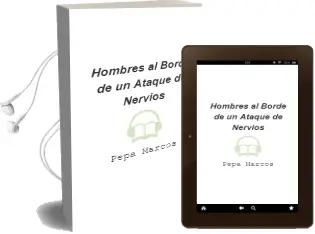 Descargar AudioLibro Hombres al Borde de un Ataque de Nervios de Pepa Marcos año 2013