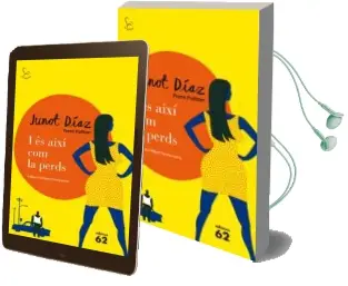 Descargar AudioLibro I es Aixi com la Perds de Junot Diaz año 2013