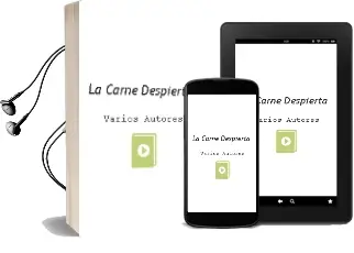 Descargar AudioLibro La Carne Despierta de Varios Autores año 2013