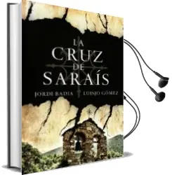 Descargar AudioLibro La Cruz de Sarais de Jordi Badia año 2013