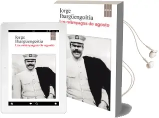 Descargar AudioLibro Los Relampagos de Agosto de Jorge Ibargüengoitia año 2013