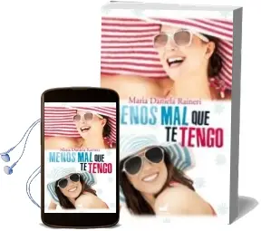 Descargar AudioLibro Menos mal que te Tengo de Maria Daniela Raineri año 2013