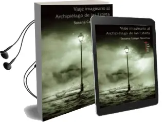 Descargar AudioLibro Viaje Imaginario al Archipielago de las Extinta de Susana Camps Perarnau año 2013