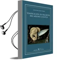 Descargar AudioLibro Vindicacion de Macbeth. mis Mejores Cuentos de Luis Manuel Garcia Mendez año 2013