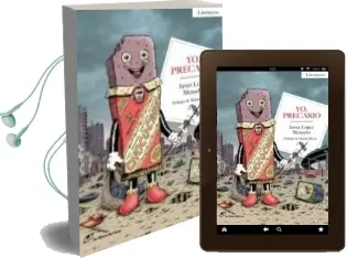 Descargar AudioLibro Yo, Precario de Javier Lopez Menacho año 2013