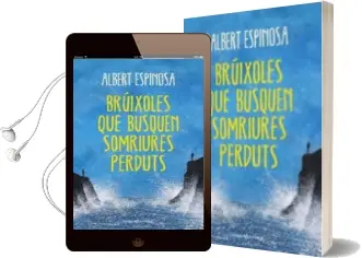 Descargar AudioLibro Bruixoles que Busquen Somriures Perduts de Albert Espinosa año 2013