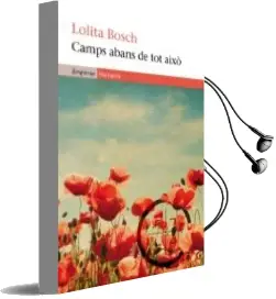 Descargar AudioLibro Camps Abans de tot Aixo (Premi Octavi Pellissa xv, 2010) de Lolita Bosch año 2013