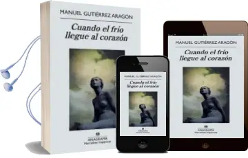 Descargar AudioLibro Cuando el Frío Llegue al Corazón de Manuel Gutierrez Aragon año 2013