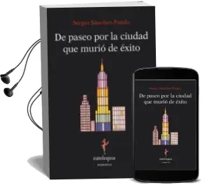 Descargar AudioLibro De Paseo por la Ciudad que Murio de Exito de Sergio Sanchez Pando Serrano año 2013