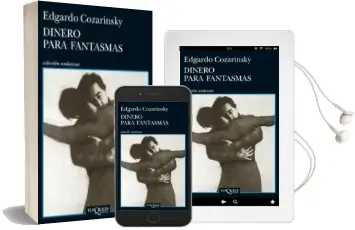 Descargar AudioLibro Dinero para Fantasmas de Edgardo Cozarinsky año 2013